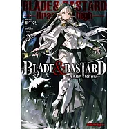 BLADE & BASTARD (05) -拖曳他的屍首前行- (電子書)
