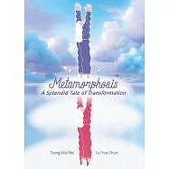 Metamorphosis: A Splendid Tale of Transformation (電子書)