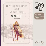 【中文版】快樂王子及其他故事集【王爾德160週年紀念版】 (有聲書)