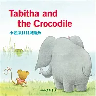 小老鼠貝貝與鱷魚 Tabitha and the Crocodile (中英雙語故事) (有聲書)