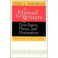 A Manual for Writers of Term Papers, Theses, and Dissertations