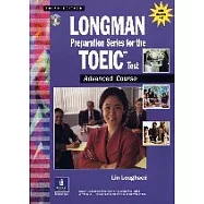 Longman Preparation Series for the TOEIC Test: Advanced Course, 3/e(With Answer Key)