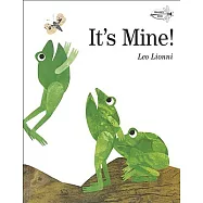 繪本大師李歐.李奧尼經典《這是我的》It’s Mine!