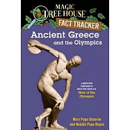 Ancient Greece and the Olympics: A Nonfiction Companion to Magic Tree House #16: Hour of the Olympics