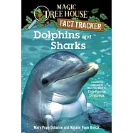 Dolphins and Sharks: A Nonfiction Companion to Magic Tree House #9: Dolphins at Daybreak