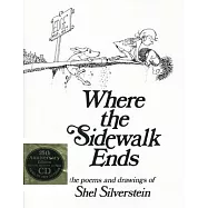 Where the Sidewalk Ends: Poems and Drawings [With CD]