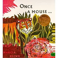 Once a Mouse...: A Fable Cut in Wood