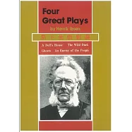 Four Great Plays by Ibsen ( A Dolls House/The Wild Duck/Ghost/An Enemy of the People)