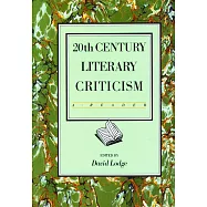 20th Century Literary Criticism: A Reader