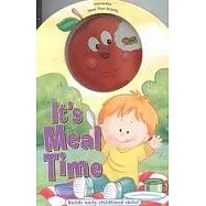 It’s Meal Time : Builds Early Childhood Skills!(Board Book)