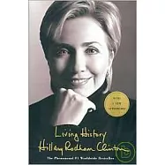 Living History: Hillary Rodham Clinton 活出歷史：希拉蕊回憶錄