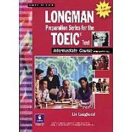 Longman Preparation Series for the TOEIC Test:: Intermediate Course 3/e(With Answer Key)