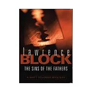 The Sins of the Fathers (A Matt Scudder Mystery)