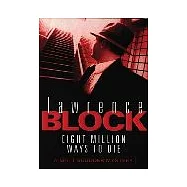 Eight Million Ways to Die