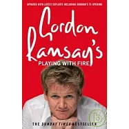 Gordon Ramsay&rsquo;s Playing With Fire