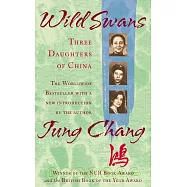 Wild Swans: Three Daughters of China