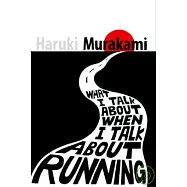 What I Talk About When I Talk About Running