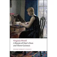 Room of One’s Own and Three Guineas
