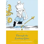 Through the Looking Glass and What Alice Found There