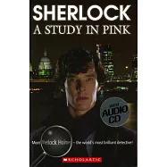 Scholastic ELT Readers Level 4: Sherlock: A Study in Pink with CD