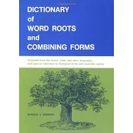 Dictionary of Word Roots and Combining Forms