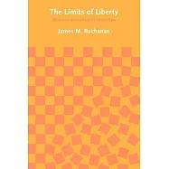 The Limits of Liberty: Between Anarchy and Leviathan