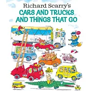 Richard Scarry&rsquo;s Cars and Trucks and Things That Go