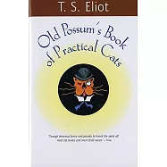 Old Possum&rsquo;s Book of Practical Cats