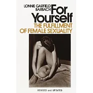 For Yourself: The Fulfillment of Female Sexuality