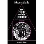 The Forge and the Crucible: The Origins and Structure of Alchemy