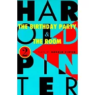 The Birthday Party and the Room: Two Plays