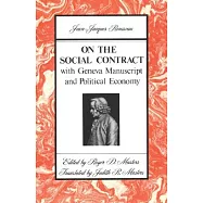 On the Social Contract: With Geneva Manuscript and Political Economy