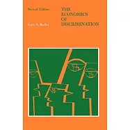 The Economics of Discrimination