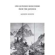 One Hundred More Poems from the Japanese