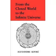 From the Closed World to the Infinite Universe