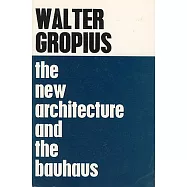 The New Architecture and the Bauhaus