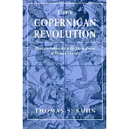 The Copernican Revolution: Planetary Astronomy in the Development of Western Thought
