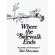 Where the Sidewalk Ends: The Poems and Drawings of Shel Silverstein
