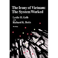 The Irony of Vietnam: The System Worked