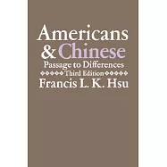 Americans and Chinese: Passages to Differences