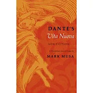 Dante&rsquo;s Vita Nuova, New Edition: A Translation and an Essay
