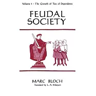 Feudal Society, Volume 1