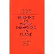 Burning in Water, Drowning in Flame