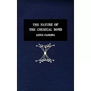 The Nature of the Chemical Bond: An Introduction to Modern Structural Chemistry