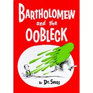 Bartholomew and the Oobleck: (caldecott Honor Book)
