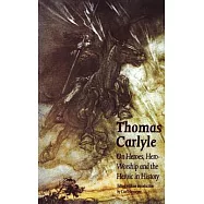 On Heroes, Hero-Worship and the Heroic in History