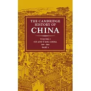 The Cambridge History of China: Volume 3, Sui and T’Ang China, 589 906 Ad, Part One