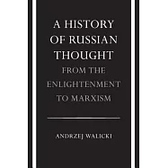 A History of Russian Thought: From the Enlightenment to Marxism