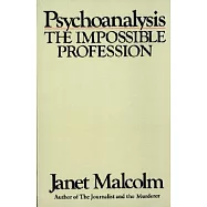Psychoanalysis: The Impossible Profession