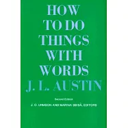 How to Do Things with Words: Second Edition